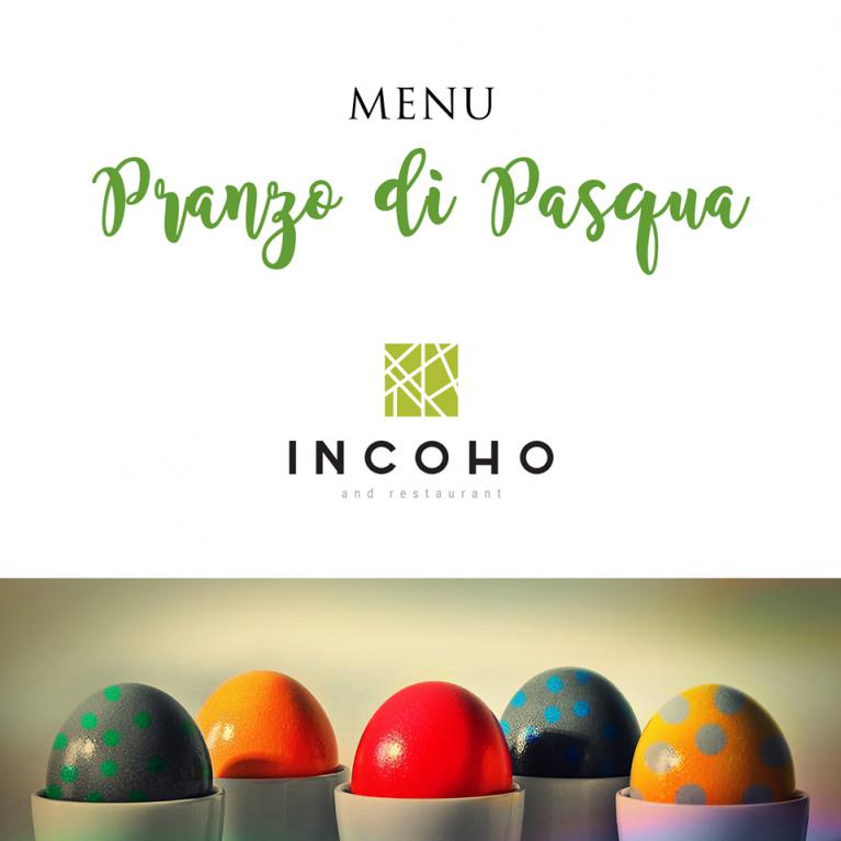 Incoho - Menu di Pasqua 2018