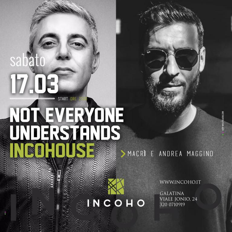 Incoho - Macr e Maggino, nuova serata Incohouse